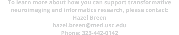To learn more about how you can support transformative neuroimaging and informatics research, please contact: Hazel B...