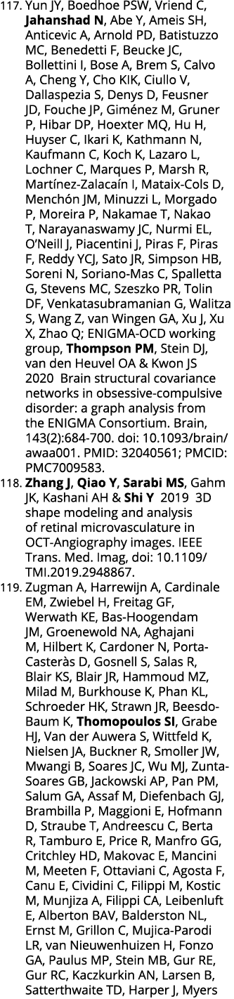 117  Yun JY, Boedhoe PSW, Vriend C, Jahanshad N, Abe Y, Ameis SH, Anticevic A, Arnold PD, Batistuzzo MC, Benedetti F,   