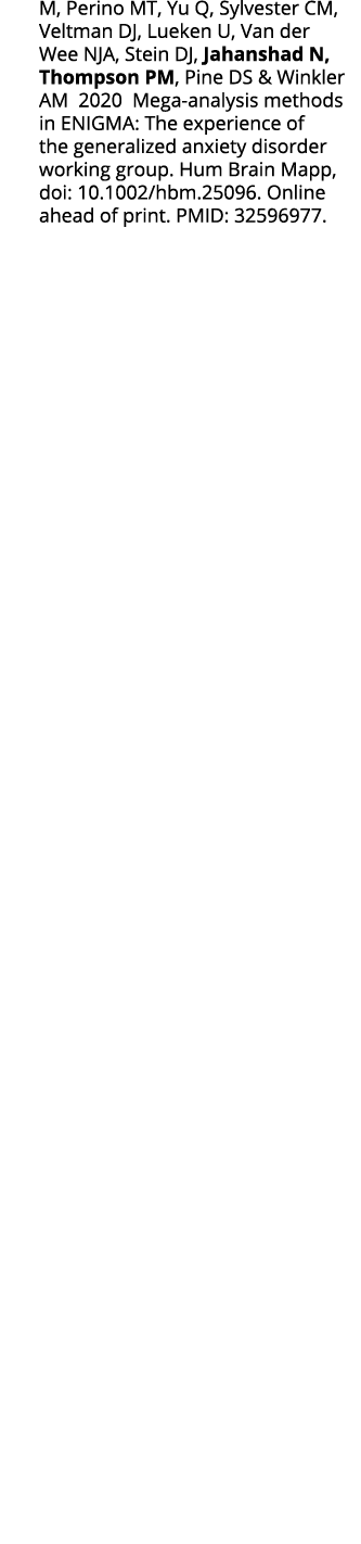 M, Perino MT, Yu Q, Sylvester CM, Veltman DJ, Lueken U, Van der Wee NJA, Stein DJ, Jahanshad N, Thompson PM, Pine DS    