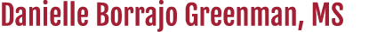 Danielle Borrajo Greenman, MS