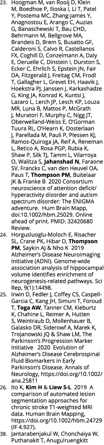 23  Hoogman M, van Rooij D, Klein M, Boedhoe P, Ilioska I, Li T, Patel Y, Postema MC, Zhang-James Y, Anagnostou E, Ar   