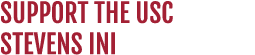 Support the USC Stevens INI