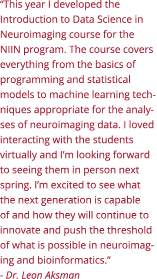  This year I developed the Introduction to Data Science in Neuroimaging course for the NIIN program  The course cover   