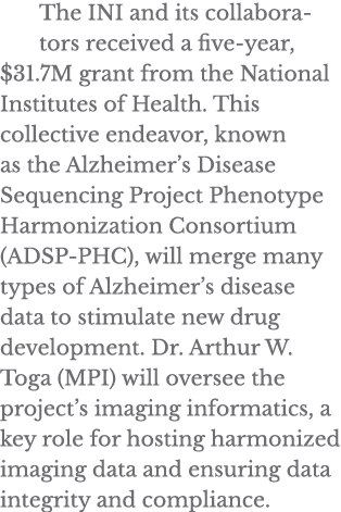 The INI and its collaborators received a five-year,  31 7M grant from the National Institutes of Health  This collect   