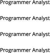 Programmer Analyst Programmer Analyst Programmer Analyst Programmer Analyst 