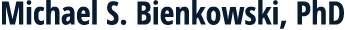 Michael S  Bienkowski, PhD